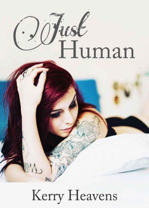 [Just Human 01] • Just Human